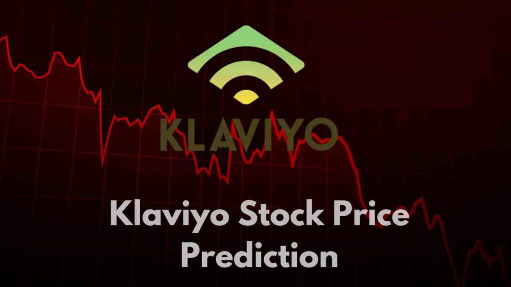Klaviyo Stock Price Prediction 2023, 2024, 2025, 2026, 2030, 2040 and 2050